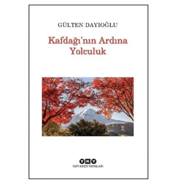 Kafdağının Ardına Yolculuk