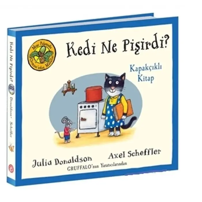 Kedi Ne Pişirdi? - Meşe mudu Ormanı’ndan Masallar (Kapakçıklı )