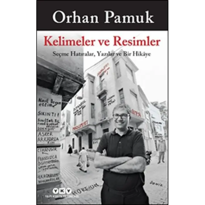 Kelimeler ve ler - Seçme lar, Yazılar ve Bir Hikaye
