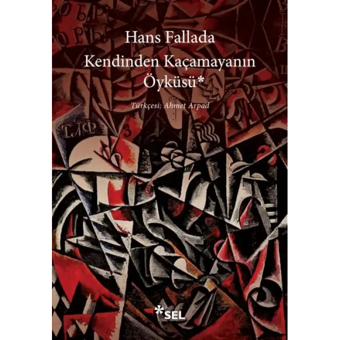 Kendinden Kaçamayanın Öyküsü