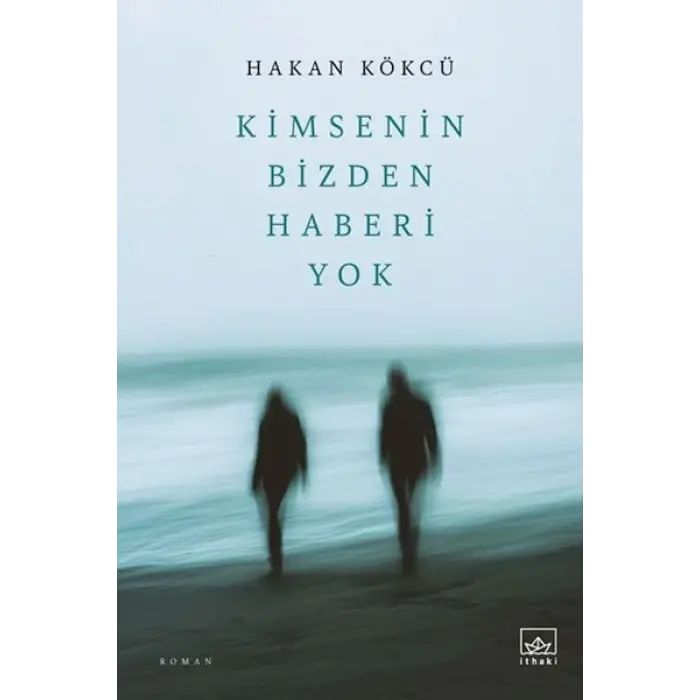 Kimsenin Bizden Haberi