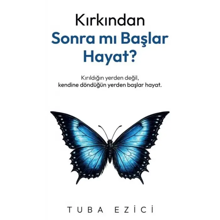 Kırkından Sonra Mı Başlar Hayat?