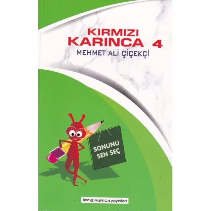 Kırmızı Karınca 4 - Sonunu Sen Seç