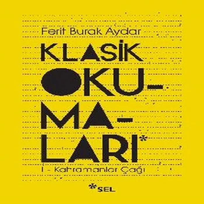 Klasik Okumaları-I - Kahramanlar Çağı
