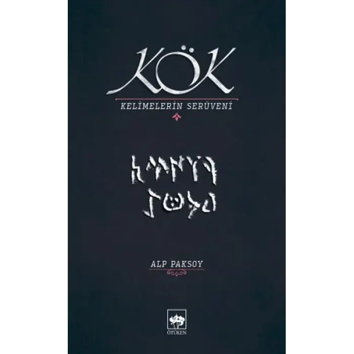 Kök - Kelimelerin Serüveni