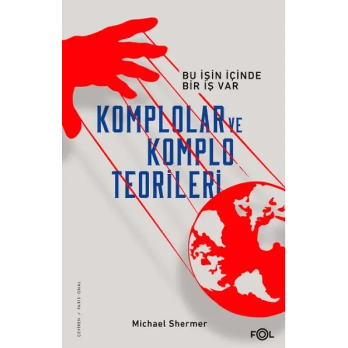 Komplolar ve Komplo Teorileri –Bu İşin İçinde Bir İş Var–