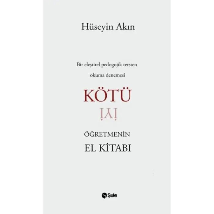 Kötü Öğretmenin El Kitabı
