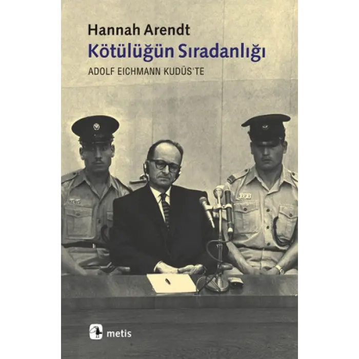 Kötülüğün Sıradanlığı  Eicann Kudüste
