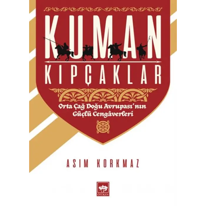 Kuman Kıpçaklar - Orta Çağ Doğu rupasının Güçlü Cengerleri