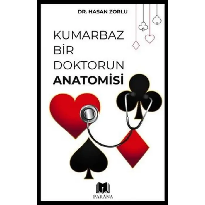 Kumarbaz Bir Doktorun Amisi