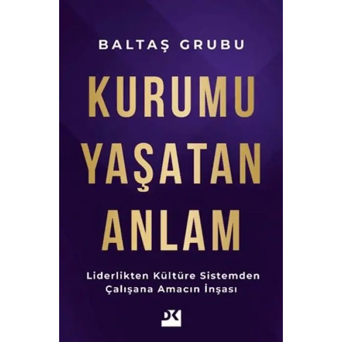 Kurumu Yaşatan Anlam