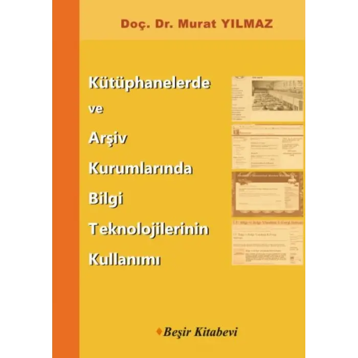 Kütüphanelerde ve Arşiv Kurumlarında Bii Teknolojilerinin Kullanımı