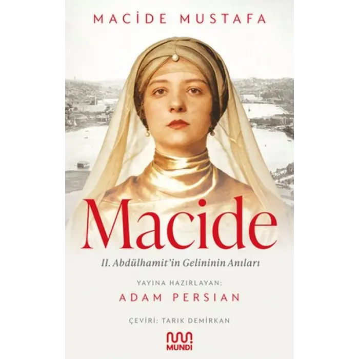 Macide - 2. Abdülhamit’in Gelininin Anıları