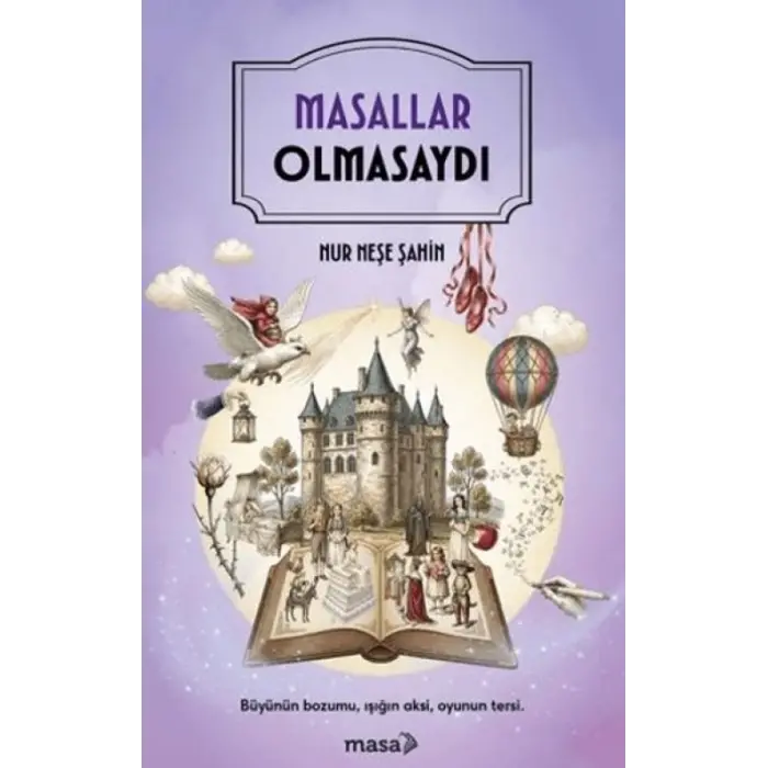 Masallar Olmasaydı