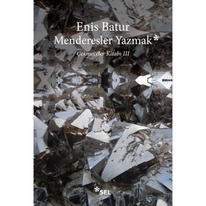 Menderesler Yazmak: Çekmeceler Kitabı III