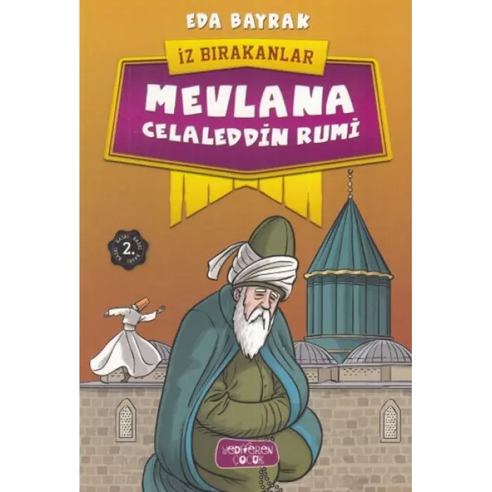 Mevlana Ceddin Rumi - İz Bırakanlar