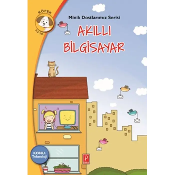 Minik Dostlarımız Serisi - Akıllı Biisayar