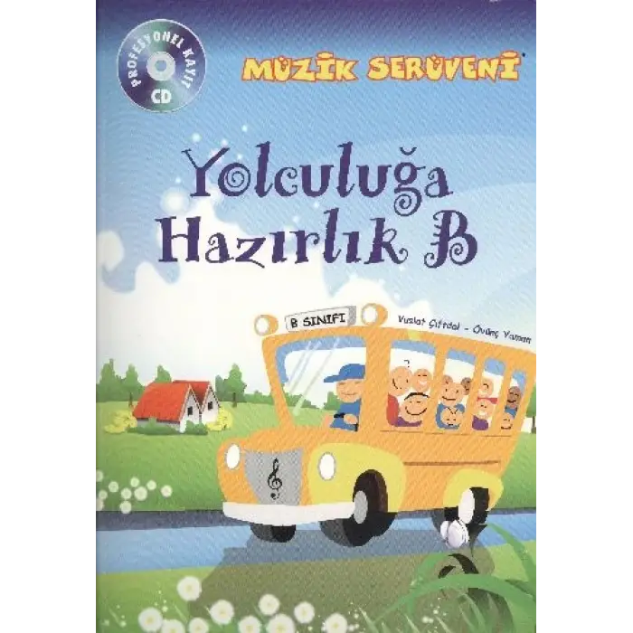 Müzik Serüveni Yolculuğa Hazırlık B (CD li)