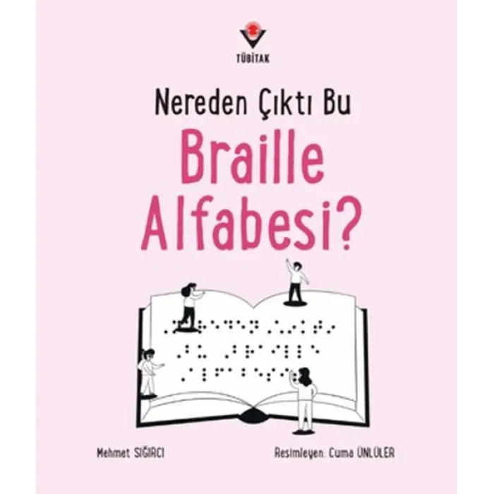 Nereden Çıktı Bu Braille Alfabesi?