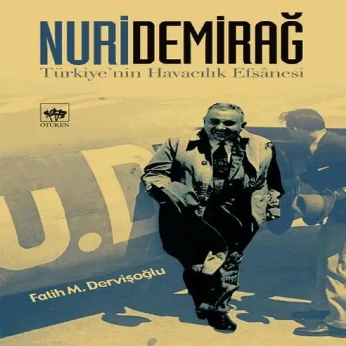 Nuri Demirağ - Türkiyenin Hacılık Efsanesi