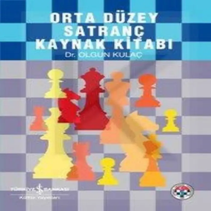 Orta Düzey Satranç Kaynak Kitabı