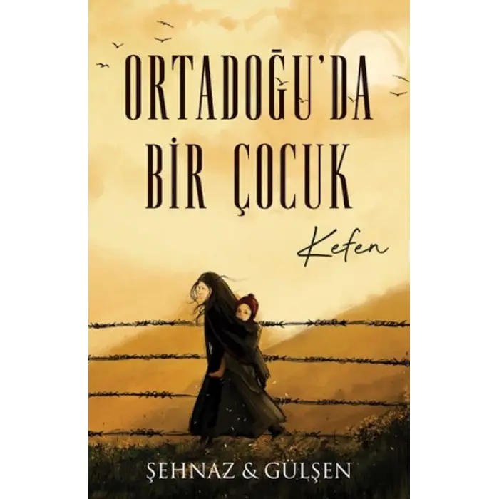 Ortadoğu’da Bir Çuk - Kefen