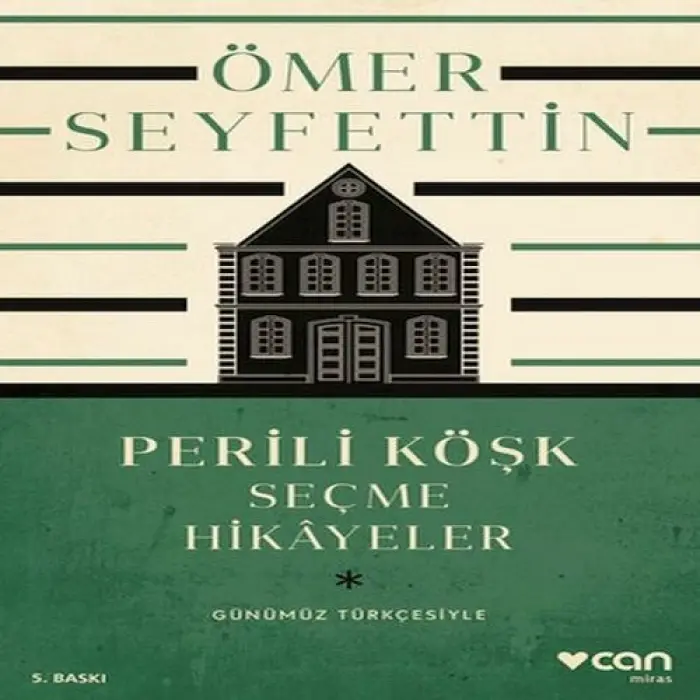 Perili Köşk ve Seçme Hikayeler (Günümüz Türkçesiyle)