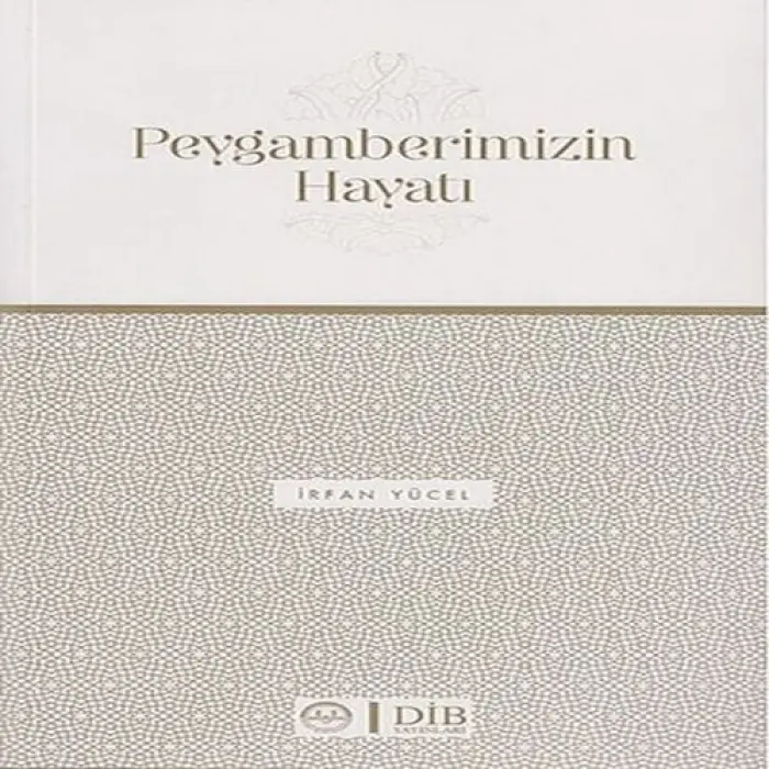 Peygamberimizin Hayatı