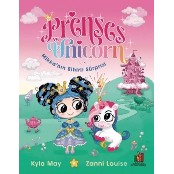 Prenses ve Unicorn: Mikka’nın Sihirli Sürprizi