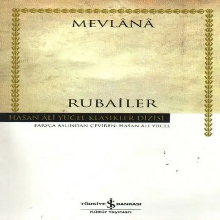 Rubailer Mevlana - Hasan Ali Yücel Klasikleri