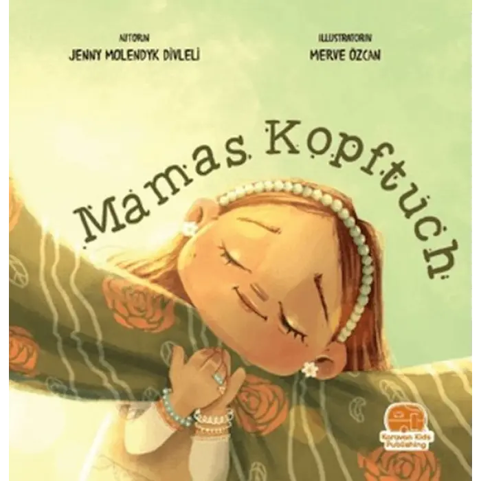 s Kopftuch (Annemin Başörtüsü)