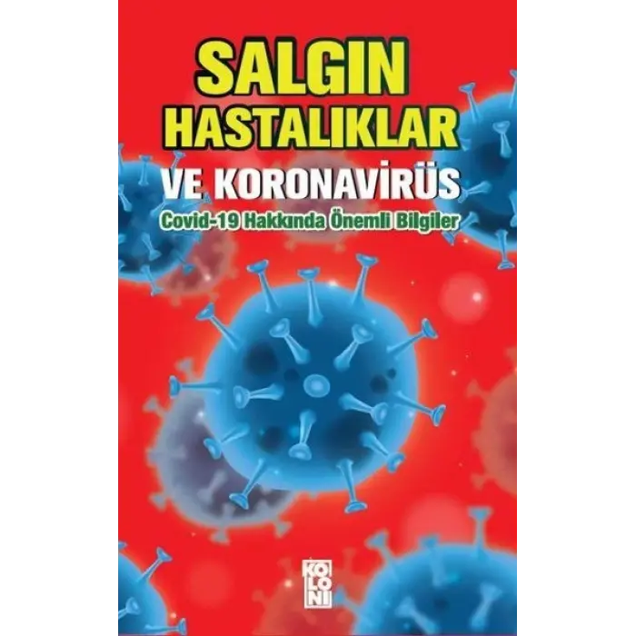 Saın Hastalıklar ve Koronirüs:  Hakkında Önemli Biiler