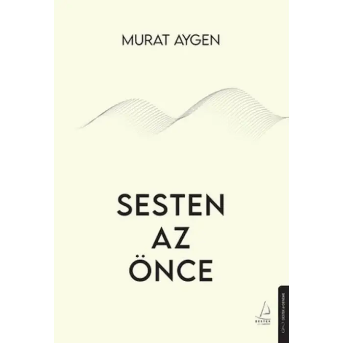 Sesten Az Önce