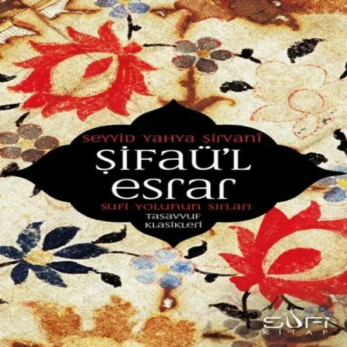 Şifaül   Sufi Yolunun Sırları