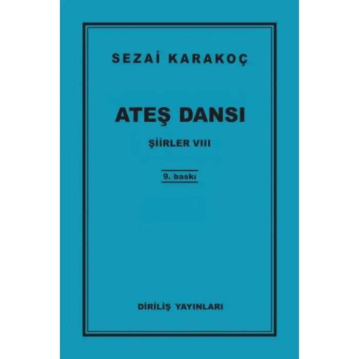 Şiirler 8 - Ateş Dansı