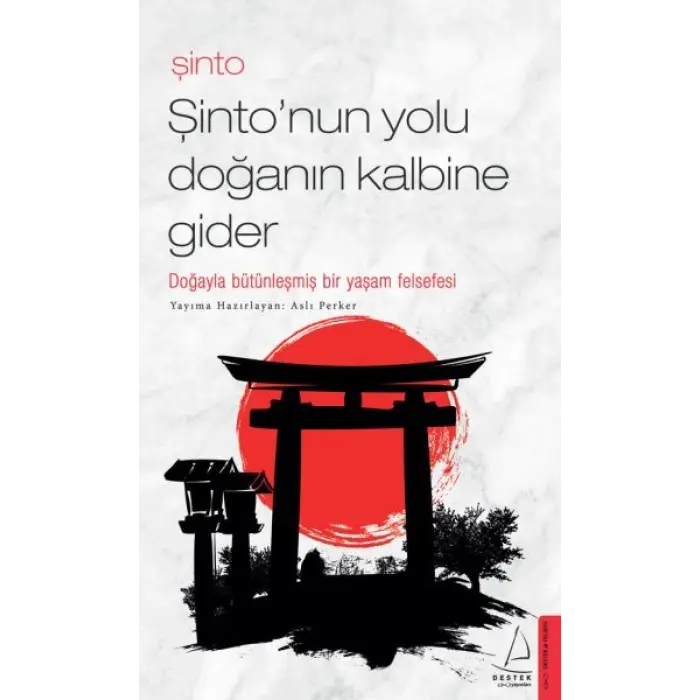 Şinto-Şinto’nun Yolu Doğanın Ke Gider