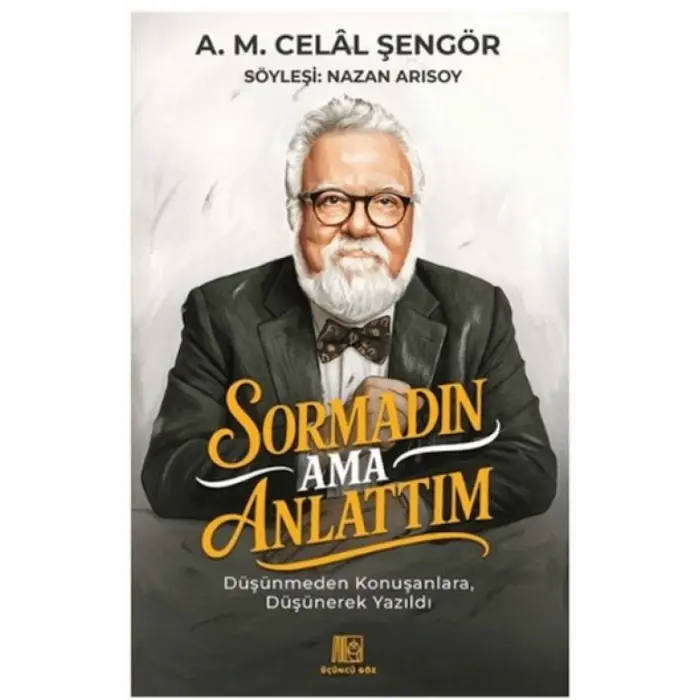 Sormadın Ama Anlattım