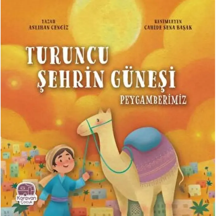 Tcu Şehrin Güneşi Peygamberimiz