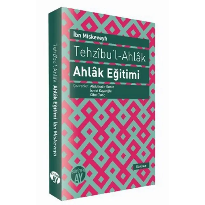 Tehzıbul - Ahlak - Ahlak Eğitimi