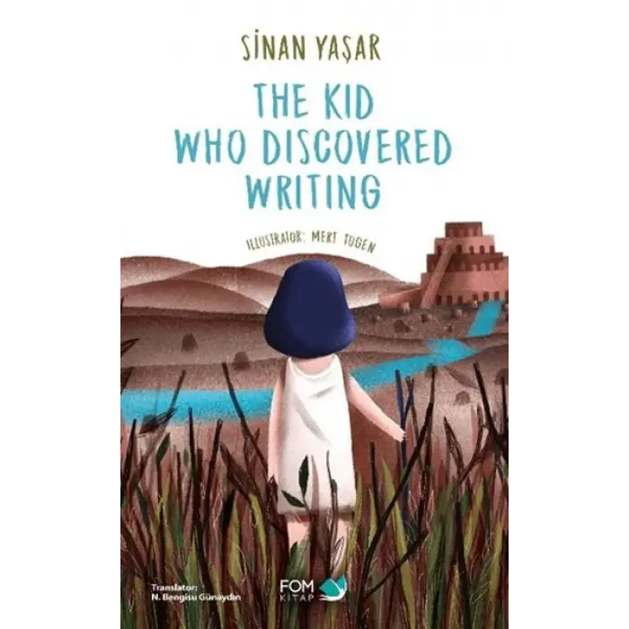 The Kid Who Discovered Writing