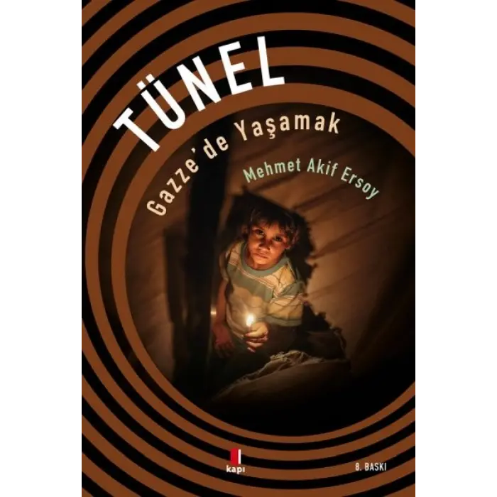 Tünel - Gazzede Yaşamak