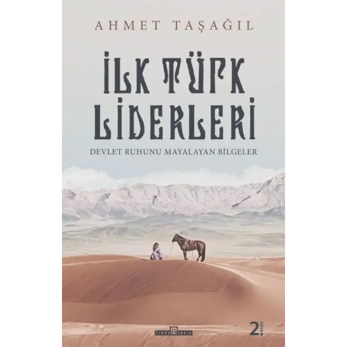 Türk Bieleri - İlk Türk Liderleri