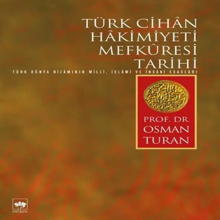 Türk Cihan Hakimiyeti Mefküresi Tarihi