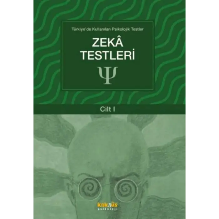 Türkiyede Kullanılan Psikolojik Testler Cilt 1 - Zeka Testleri