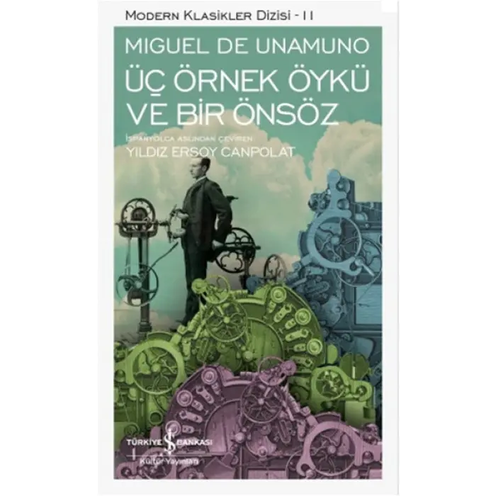 Üç Örnek Öykü ve Bir Önsöz - Modern Klasikler Dizisi