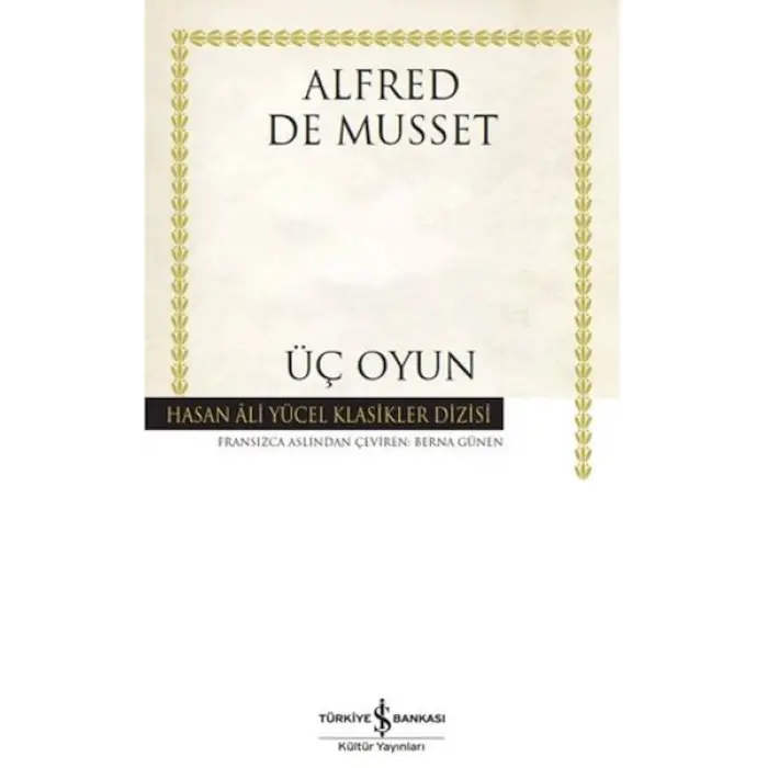 Üç Oyun - Hasan Ali Yücel Klasikleri