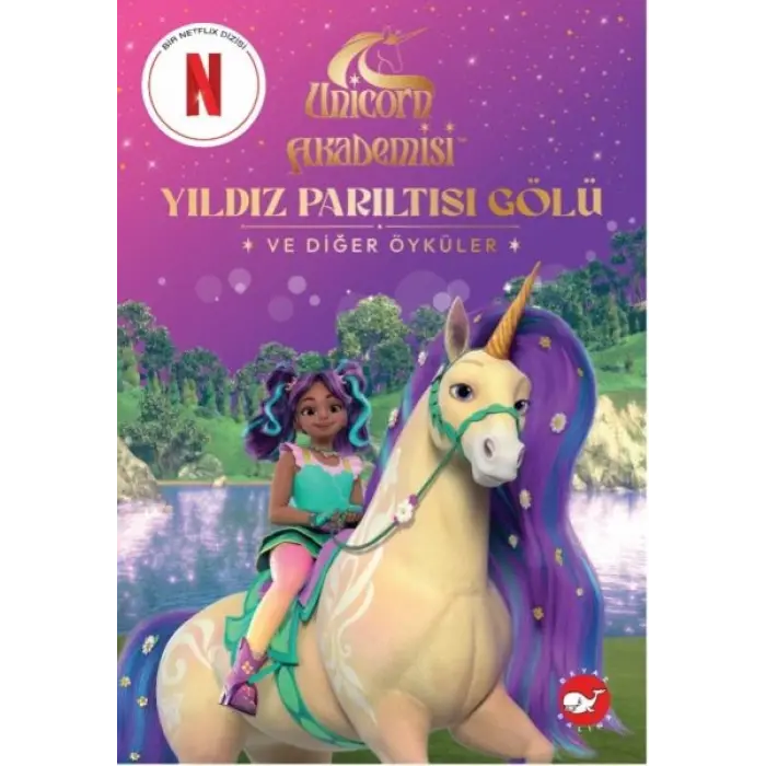 Unicorn Akademisi Yıldız Parıltısı Gölü ve  Öyküler
