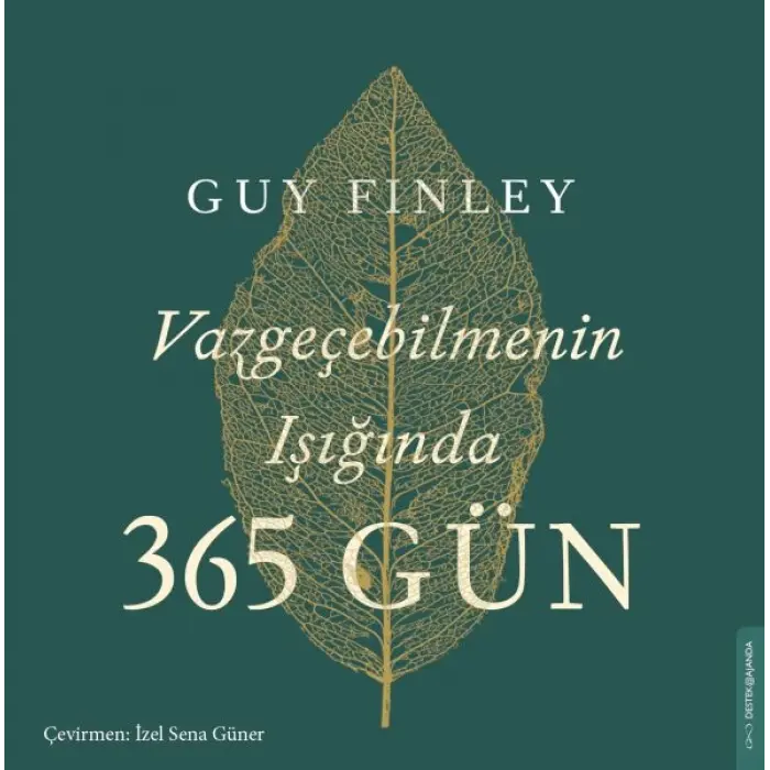 Vazgeçebilmenin Işığında 365 Gün