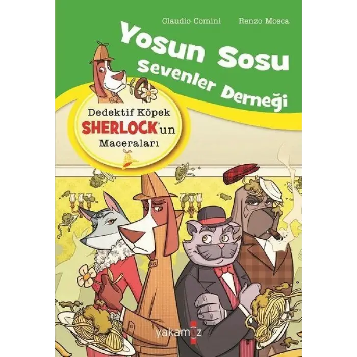 Yosun Sosu Sevenler Derneği - Dedektif Köpek Sherlk’un Maceraları