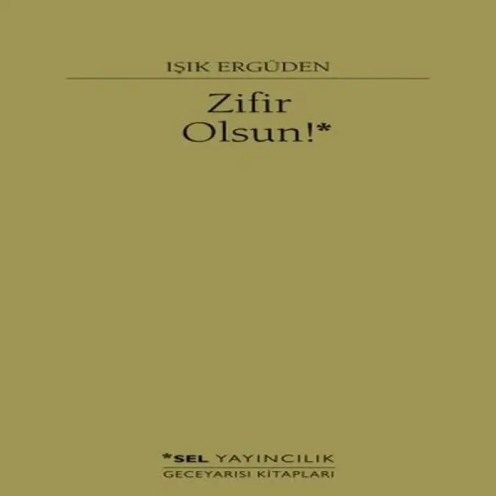 Zifir Olsun!